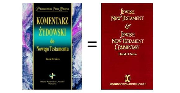 "Nowy Testament Przekład Żydowski" + "Komentarz żydowski do Nowego Testamentu" = "Nowy Testament Przekład Żydowski z komentarzem Dawida Sterna"