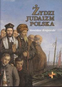 Stanisław Krajewski, „Żydzi Judaizm Polska”, Oficyna Wydawnicza „Vocatio”, Warszawa 1997