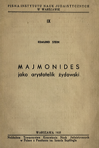 Edmund Menachem Stein (1893-1943), "Majmonides jako arystotelik żydowski", 1937