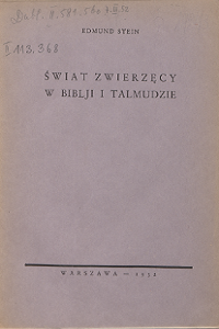 Edmund Menachem Stein (1893-1943), "Świat zwierzęcy w Biblji i Talmudzie", 1932